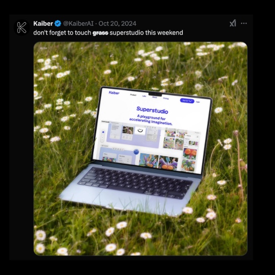 Kaiber tweet: don't forget to touch grass superstudio this weekend